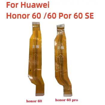 10ШТ Конектор на дънната платка Mian Board Гъвкав кабел с LCD дисплей за Huawei Honor 60 Por 60 SE