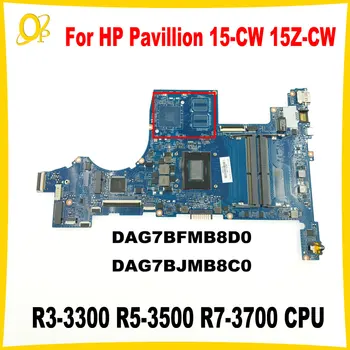 DAG7BFMB8D0 DAG7BJMB8C0 за HP Pavillion 15-CW 15Z-CW дънна Платка на лаптоп с процесор DDR4 R3-3300 R5-3500 ах италиански хляб! r7-3700 CPU Напълно тестван