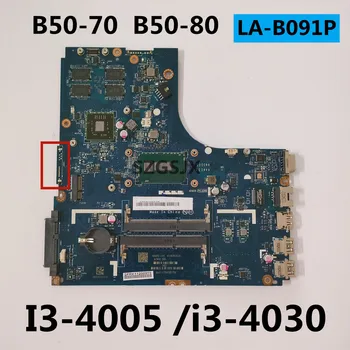 За Lenovo Ideapad В50-70 В50-80 дънна Платка на лаптоп ZIWB2/ZIWB3/ZIWE1 LA-B091P I3-4005 i3-4030 Процесор GPU 216-0867030 2 GB