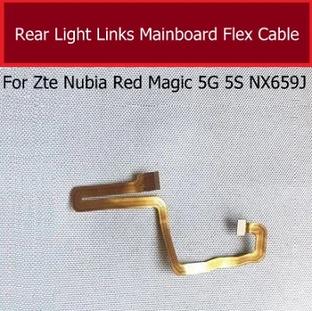 Конектор на дънната платка Заден Фенер Гъвкав Кабел За ZTE Nubia Red Magic 5G 5S NX659J Връзки за Обратно виждане Фенер на Заменяемых Детайли на Дънната платка